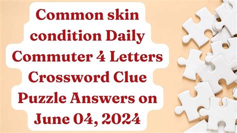 condition crossword clue 5 letters|skin condition dan word.